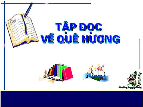 Tuần 11. Vẽ quê hương