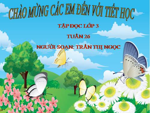 Tuần 26. Sự tích lễ hội Chử Đồng Tử