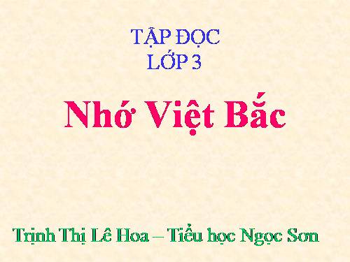 Tuần 14. Nhớ Việt Bắc