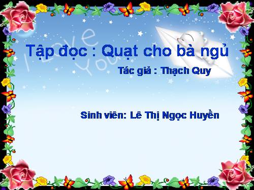 Tuần 3. Quạt cho bà ngủ