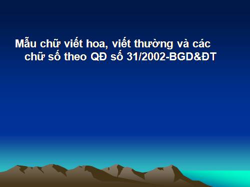 mẫu chữ viết hoa  cần cho gv dạy tập viết