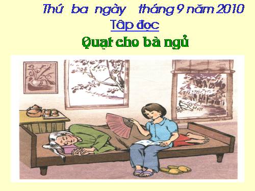 Tuần 3. Quạt cho bà ngủ