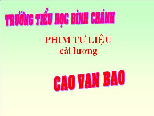 LT-C-Mở rộng vốn từ nghê thuật-Phi cải lương