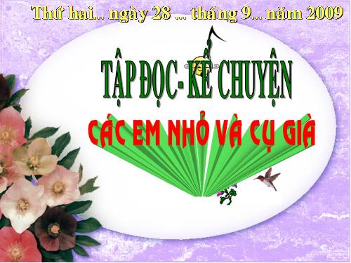 Tuần 8. Các em nhỏ và cụ già