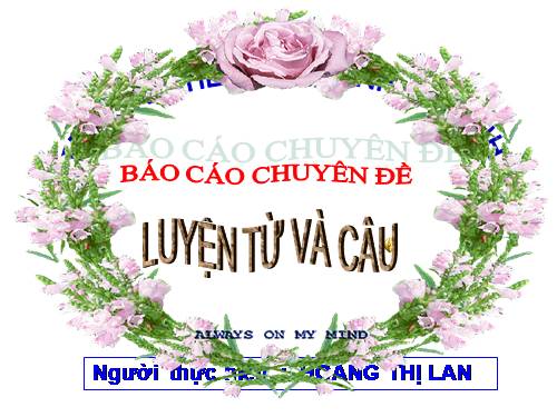 BÁO CÁO CHUYÊN ĐỀ LTVC LỚP 3