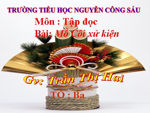 Tuần 17. Mồ Côi xử kiện