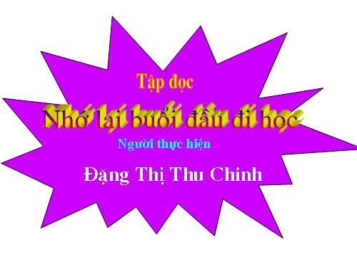 Tuần 6. Nhớ lại buổi đầu đi học