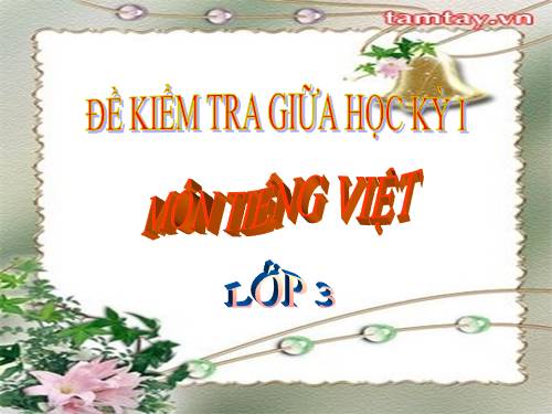 Đề kiểm tra môn Tiếng Việt