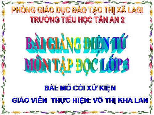 Tuần 17. Mồ Côi xử kiện