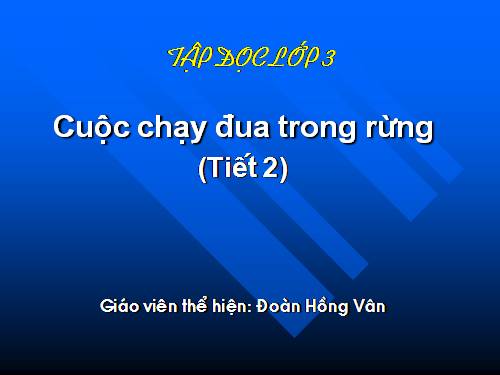 Tuần 28. Cuộc chạy đua trong rừng