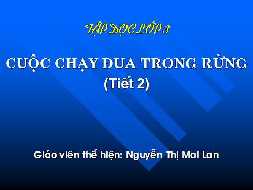 Tuần 28. Cuộc chạy đua trong rừng