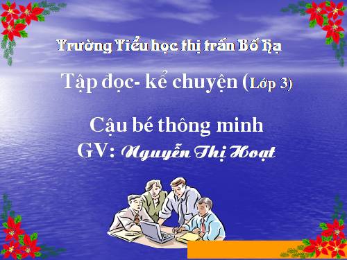 Tuần 1. Cậu bé thông minh