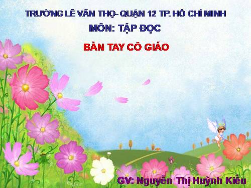 Tuần 21. Bàn tay cô giáo