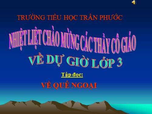 Tuần 16. Về quê ngoại