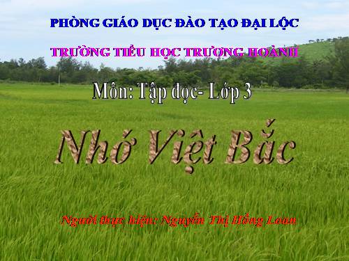 Tuần 14. Nhớ Việt Bắc