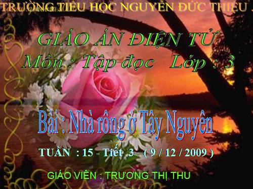 Tuần 15. Nhà rông ở Tây Nguyên