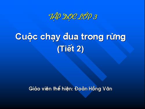 Tuần 28. Cuộc chạy đua trong rừng