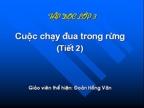 Tuần 28. Cuộc chạy đua trong rừng