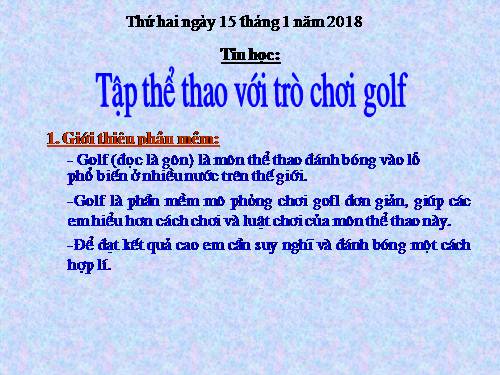 Chương IV. Bài 3. Tập thể thao với trò chơi Golf