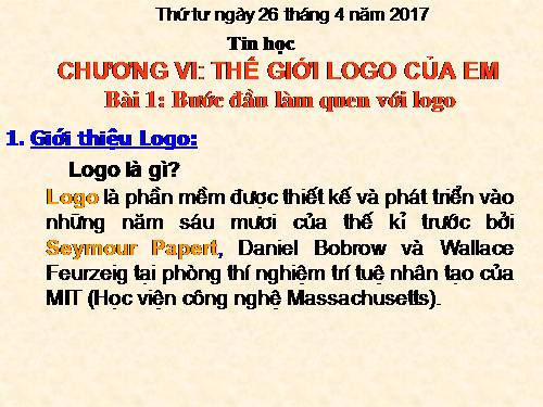 Chương VI. Bài 1. Bước đầu làm quen với Logo