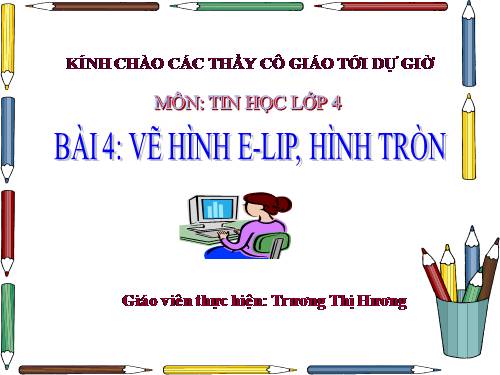 Chương II. Bài 4. Vẽ hình e-líp, hình tròn