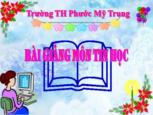 Chương V. Bài 4. Thay đổi cỡ chữ và phông chữ