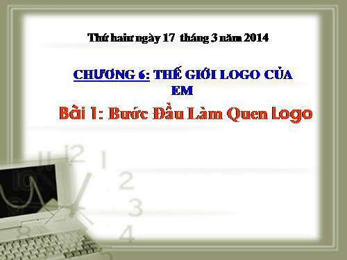 Chương VI. Bài 1. Bước đầu làm quen với Logo