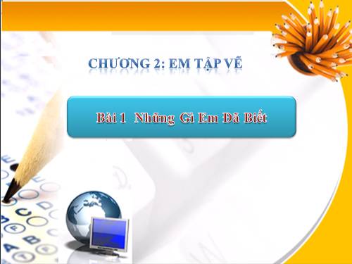 Chương II. Bài 1. Những gì em đã biết