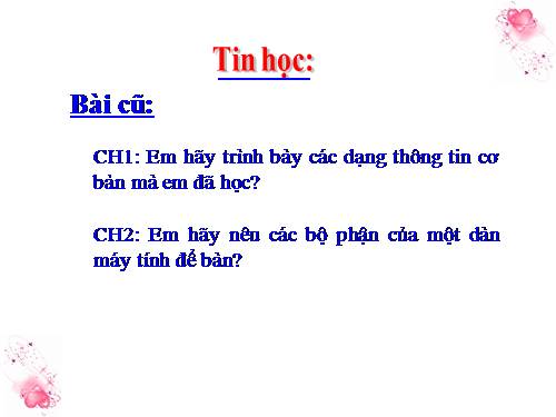 Chương I. Bài 2. Khám phá máy tính