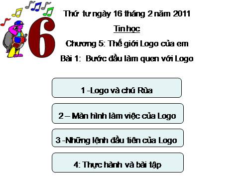 Chương VI. Bài 1. Bước đầu làm quen với Logo