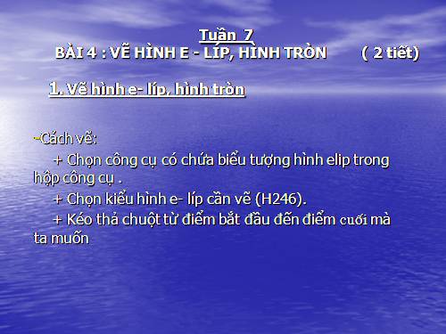 Chương II. Bài 4. Vẽ hình e-líp, hình tròn