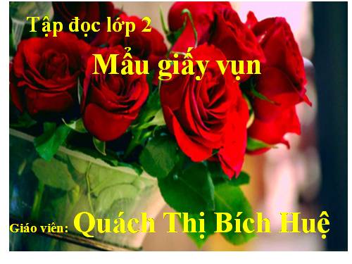 Tuần 6. Mẩu giấy vụn