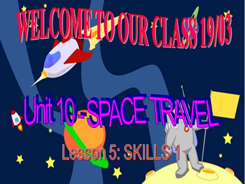 Unit 10. Space travel. Lesson 5. Skills 1