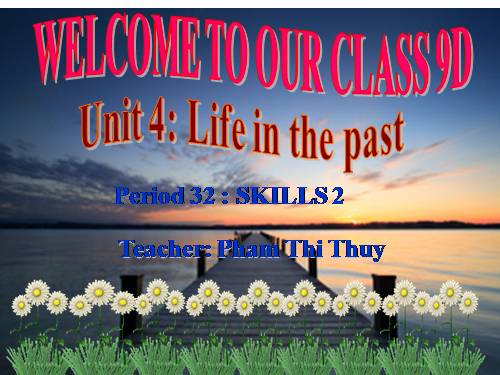 Unit 4. Life in the past. Lesson 6. Skills 2