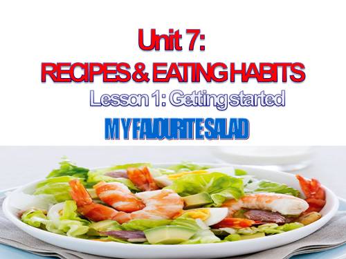 Unit 7. Recipes and eating habits. Lesson 1. Getting started