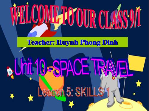 Unit 10. Space travel. Lesson 5. Skills 1