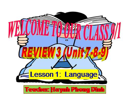 Review 3. Unit 7, unit 8, unit 9. Lesson 1. Language