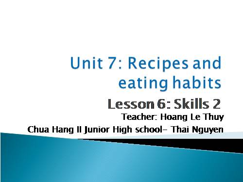 Unit 7. Recipes and eating habits. Lesson 6. Skills 2