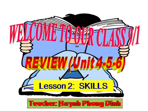 Review 2. Unit 4, unit 5, unit 6. Lesson 2. Skills