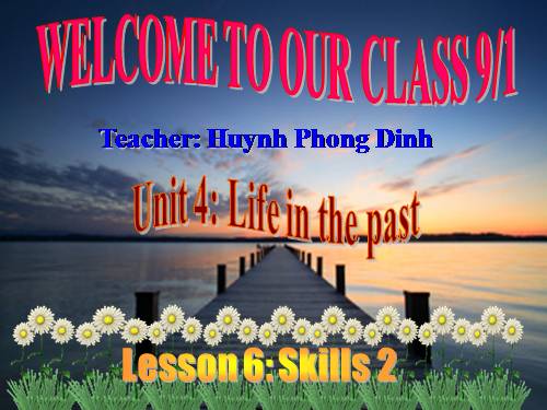 Unit 4. Life in the past. Lesson 6. Skills 2