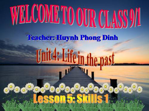 Unit 4. Life in the past. Lesson 5. Skills 1