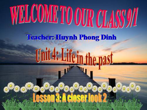 Unit 4. Life in the past. Lesson 3. A closer look 2