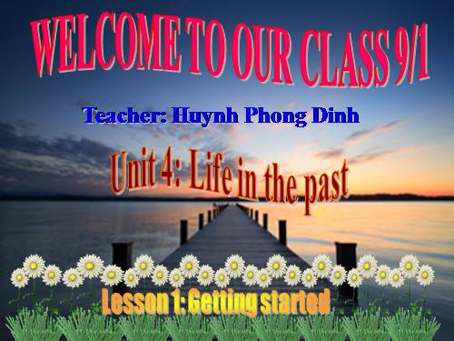 Unit 4. Life in the past. Lesson 1. Getting started