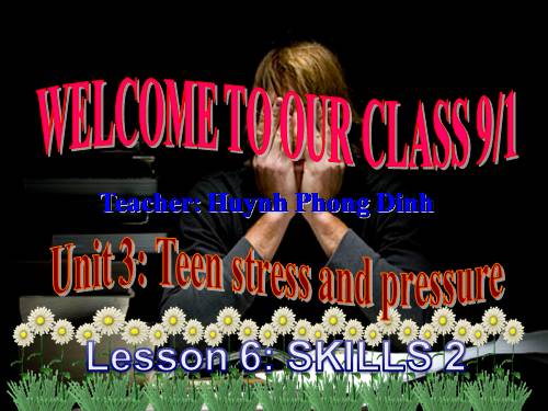 Unit 3. Teen stress and pressure. Lesson 6. Skills 2