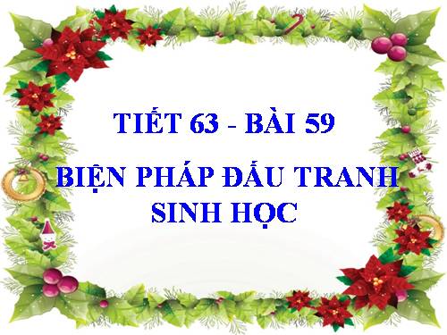 Bài 59. Biện pháp đấu tranh sinh học