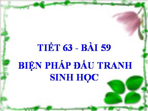 Bài 59. Biện pháp đấu tranh sinh học