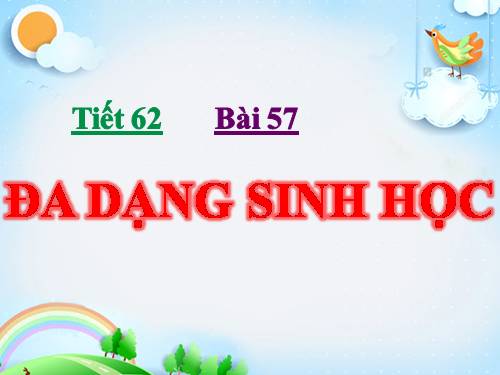 Bài 57. Đa dạng sinh học