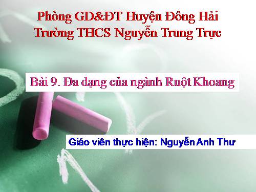 Bài 9. Đa dạng của ngành Ruột khoang