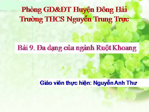 Bài 9. Đa dạng của ngành Ruột khoang