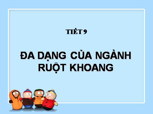 Bài 9. Đa dạng của ngành Ruột khoang